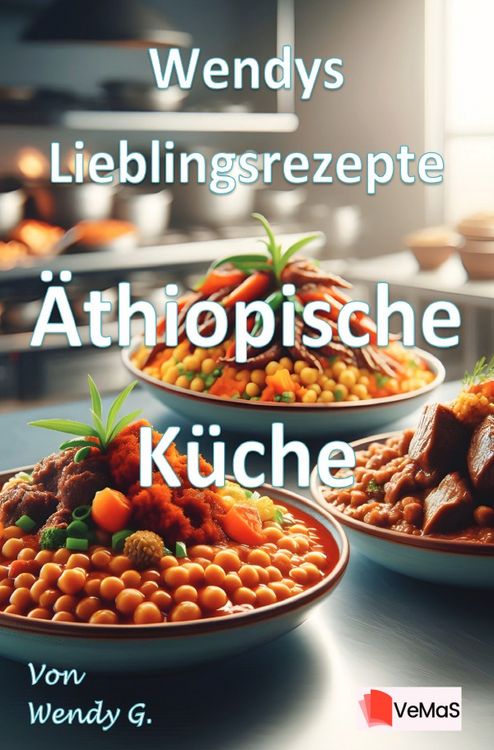 Produktbild: Wendys Lieblingsrezepte - &Auml;thiopische K&uuml;che