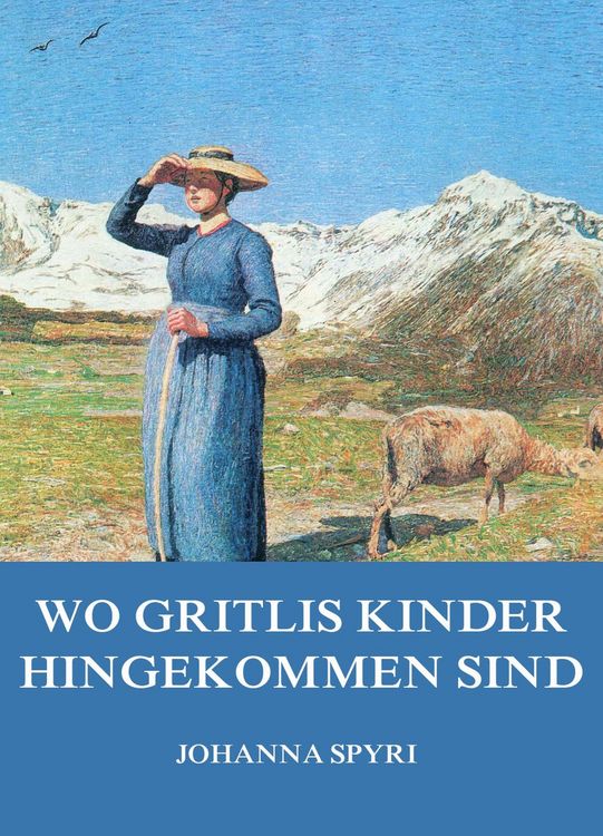 Produktbild: Wo Gritlis Kinder hingekommen sind
