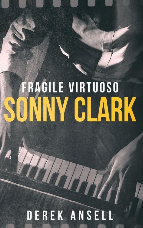 Produktbild: Sonny Clark - Fragile Virtuoso