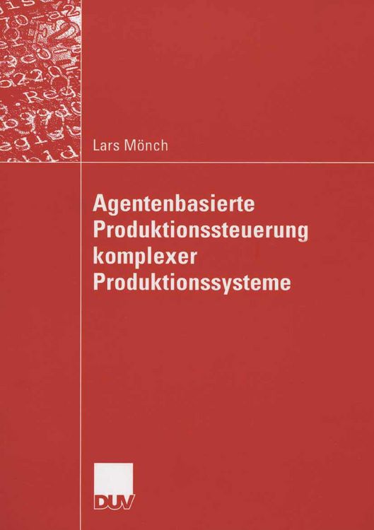 Produktbild: Agentenbasierte Produktionssteuerung komplexer Produktionssysteme