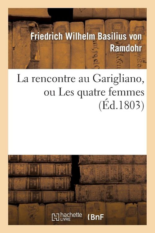 Produktbild: La rencontre au Garigliano, ou Les quatre femmes