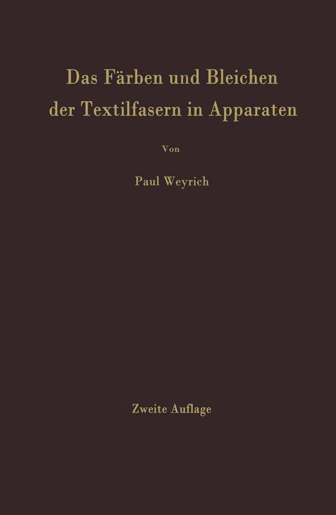 Produktbild: Das F&auml;rben und Bleichen der Textilfasern in Apparaten