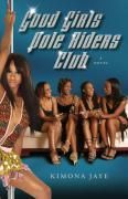 Produktbild: Good Girls Pole Riders Club