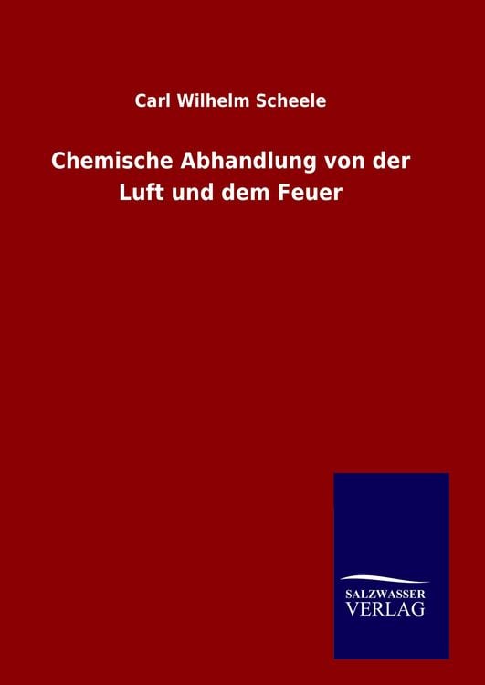 Produktbild: Chemische Abhandlung von der Luft und dem Feuer