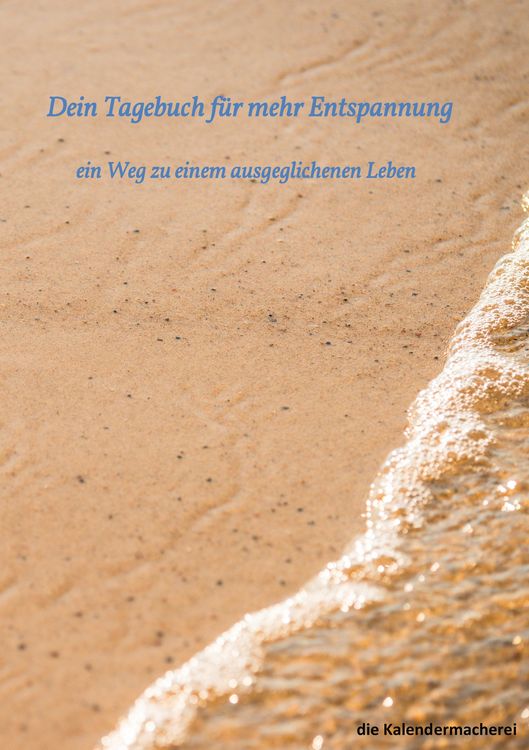Produktbild: Dein Tagebuch f&uuml;r mehr Entspannung