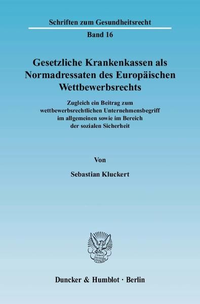 Produktbild: Gesetzliche Krankenkassen als Normadressaten des Europ&auml;ischen Wettbewerbsrechts.