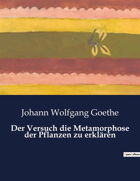 Produktbild: Der Versuch die Metamorphose der Pflanzen zu erkl&auml;ren