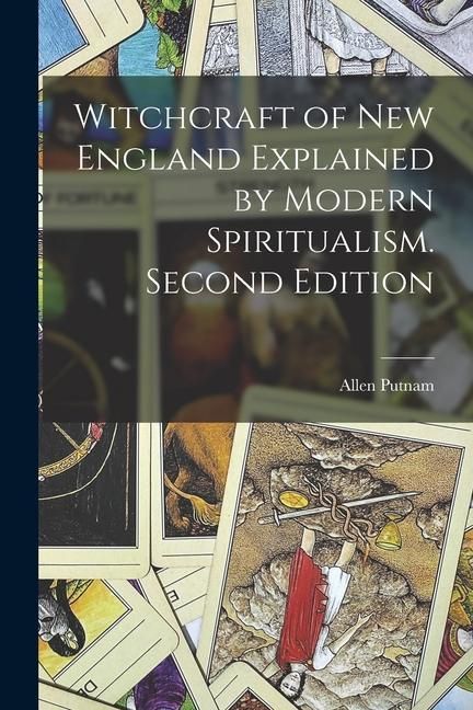 Produktbild: Witchcraft of New England Explained by Modern Spiritualism. Second Edition; Second Edition