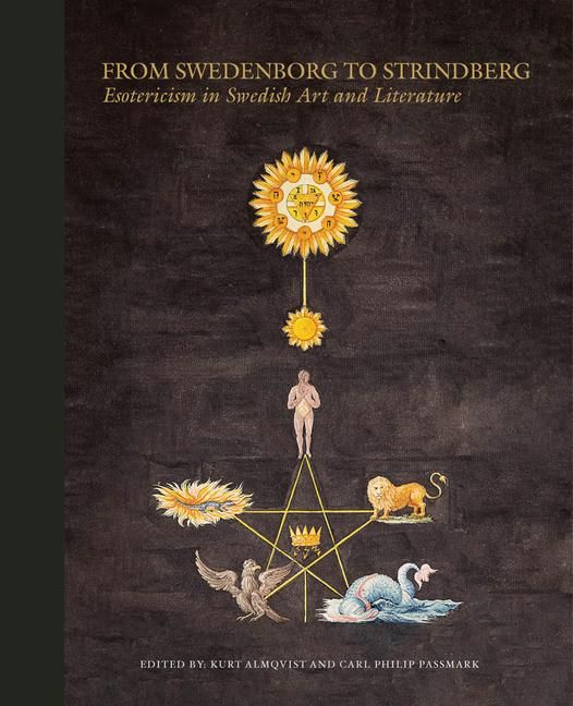 Produktbild: From Swedenborg to Strindberg: esotericism in Swedish art an