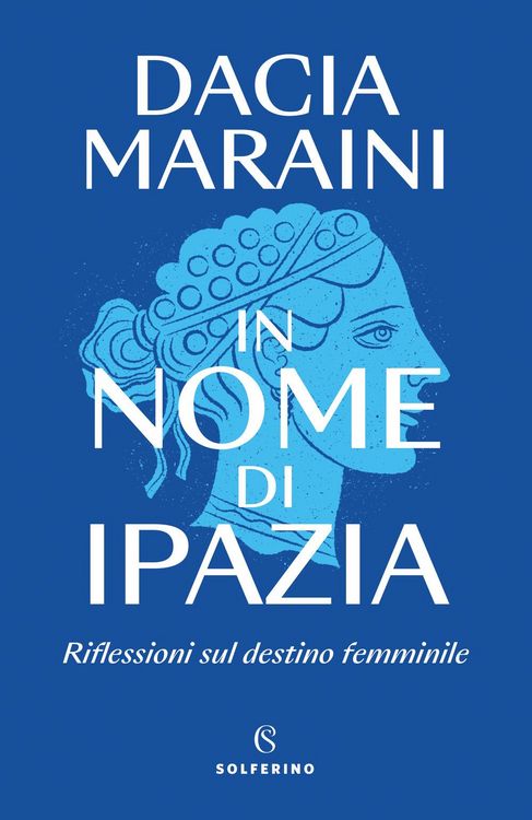 Produktbild: In nome di Ipazia. Riflessioni sul destino femminile