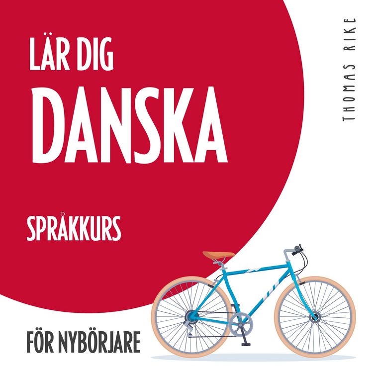 Produktbild: L&auml;r dig danska (spr&aring;kkurs f&ouml;r nyb&ouml;rjare)