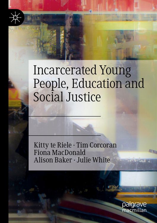 Produktbild: Incarcerated Young People, Education and Social Justice