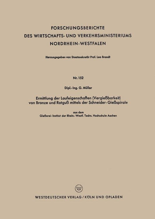 Produktbild: Ermittlung der Laufeigenschaften (Vergie&szlig;barkeit) von Bronze und Rotgu&szlig; mittels der Schneider-Gie&szlig;spirale