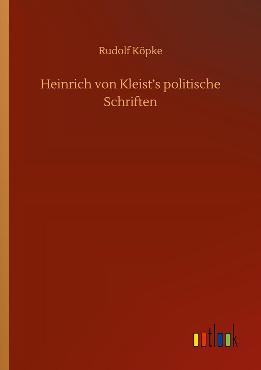 Produktbild: Heinrich von Kleist's politische Schriften