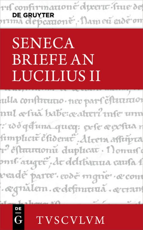 Produktbild: Lucius Annaeus Seneca: Epistulae morales ad Lucilium / Briefe an Lucilius. Band II. Band 2