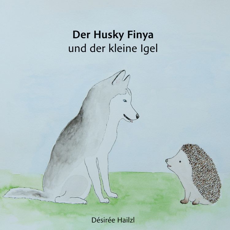 Produktbild: Der Husky Finya und der kleine Igel