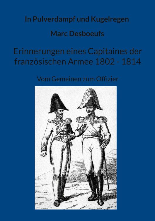 Produktbild: Erinnerungen eines Capitaines der franz&ouml;sischen Armee 1802 - 1814.