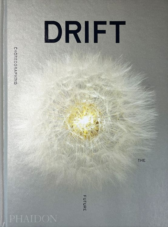 Produktbild: DRIFT, Choreographing the Future