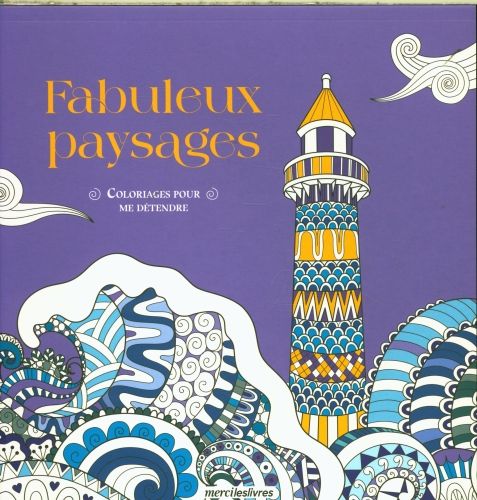 Produktbild: Fabuleux paysages : coloriages pour me d&eacute;tendre