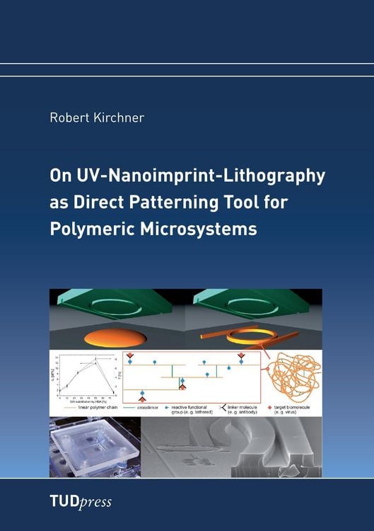 Produktbild: On UV-Nanoimprint-Lithography as Direct Patterning Tool for Polymeric Microsystems