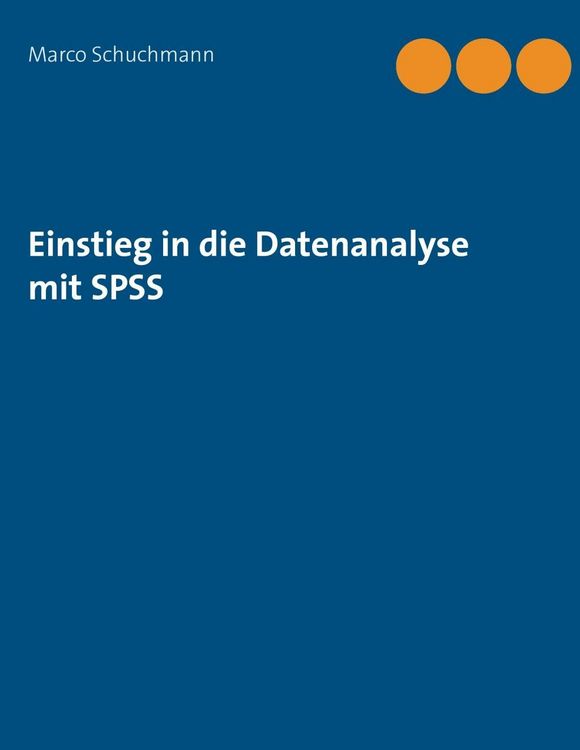 Produktbild: Einstieg in die Datenanalyse mit SPSS