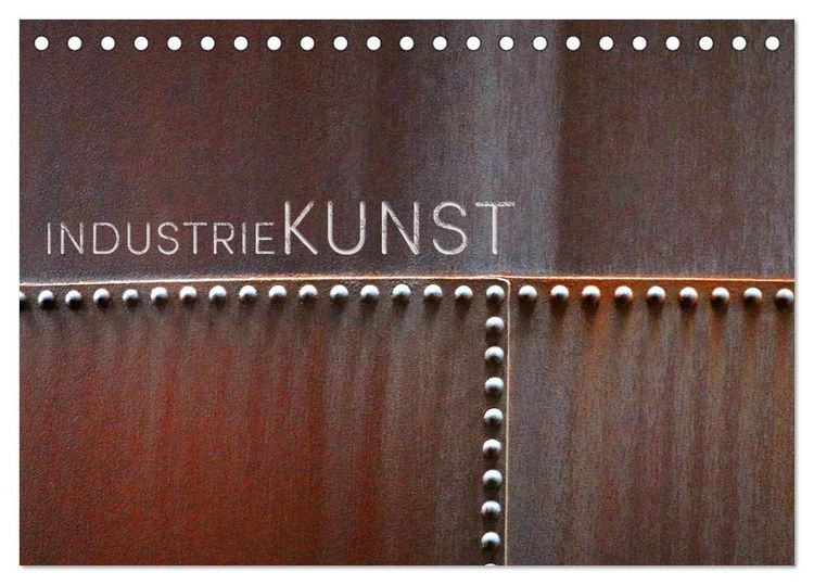Produktbild: INDUSTRIEKUNST (Tischkalender 2026 DIN A5 quer), CALVENDO Monatskalender
