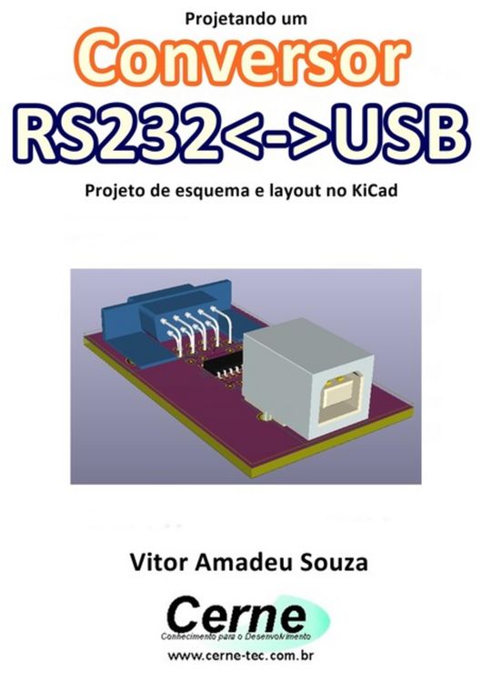 Produktbild: Projetando Um Conversor Rs232usb Projeto De Esquema E Layout No Kicad