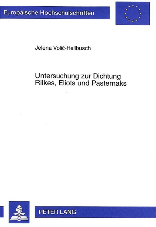 Produktbild: Untersuchung zur Dichtung Rilkes, Eliots und Pasternaks