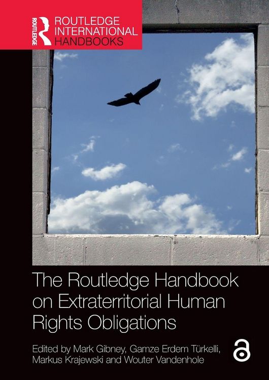 Produktbild: The Routledge Handbook on Extraterritorial Human Rights Obligations