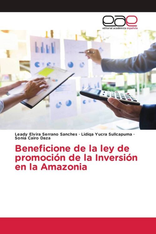 Produktbild: Beneficione de la ley de promoci&oacute;n de la Inversi&oacute;n en la Amazonia