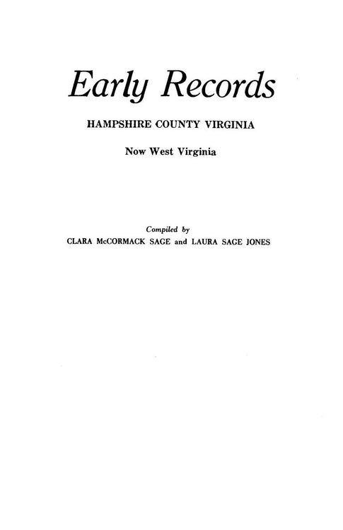 Produktbild: Early Records, Hampshire County, Virginia, Now West Virginia