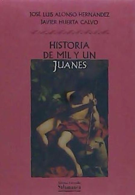 Produktbild: Historia de mil y un Juanes : onom&aacute;stica, literatura y folclore
