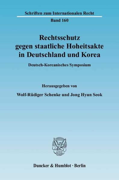 Produktbild: Rechtsschutz gegen staatliche Hoheitsakte in Deutschland und Korea.