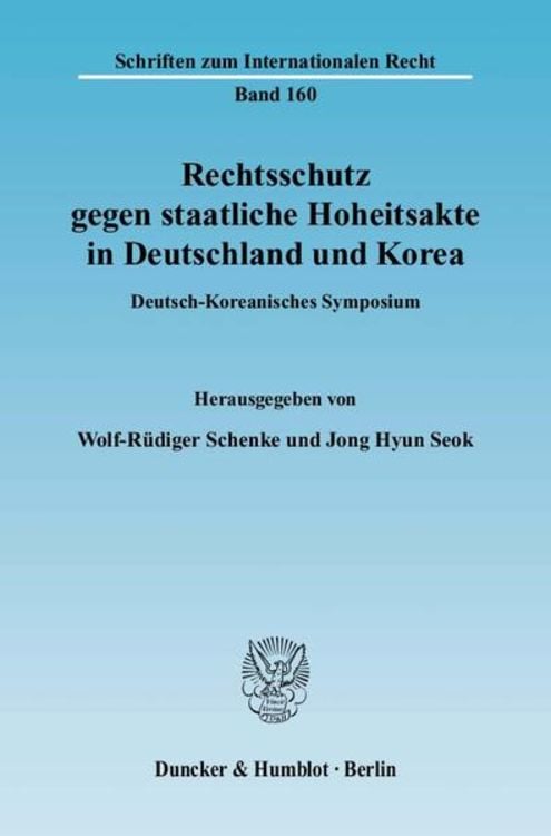 Produktbild: Rechtsschutz gegen staatliche Hoheitsakte in Deutschland und Korea.