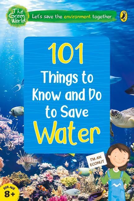 Produktbild: 101 Things to Know and Do to Save Water (the Green World)