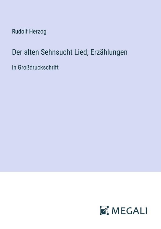 Produktbild: Der alten Sehnsucht Lied; Erz&auml;hlungen