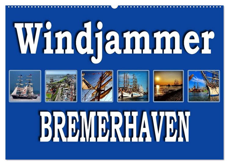 Produktbild: Windjammer - Bremerhaven (Wandkalender 2026 DIN A2 quer), CALVENDO Monatskalender