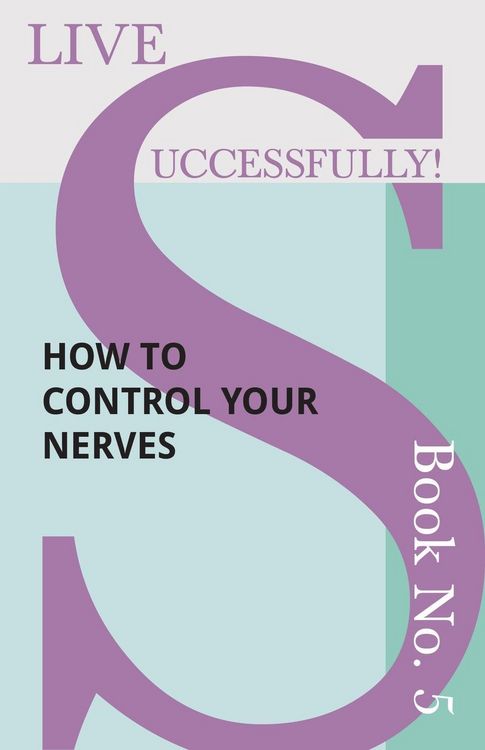 Produktbild: Live Successfully! Book No. 5 - How to Control your Nerves
