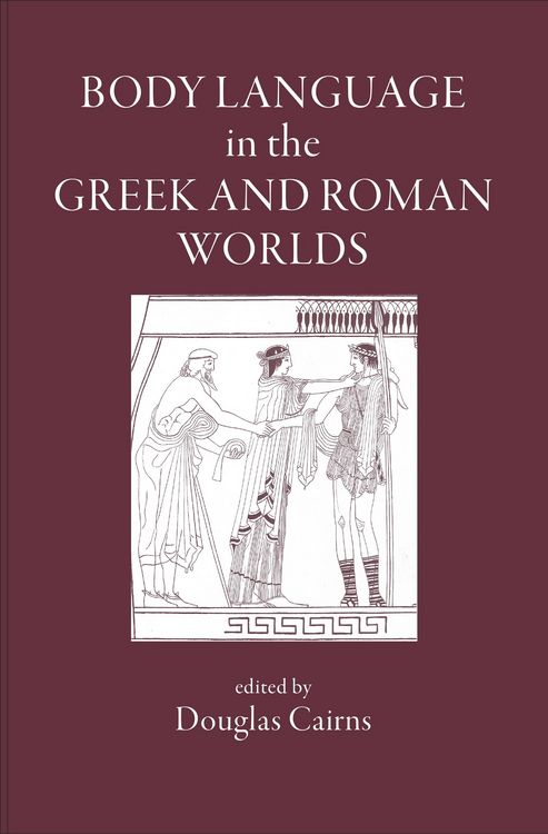 Produktbild: Body Language in the Greek and Roman Worlds