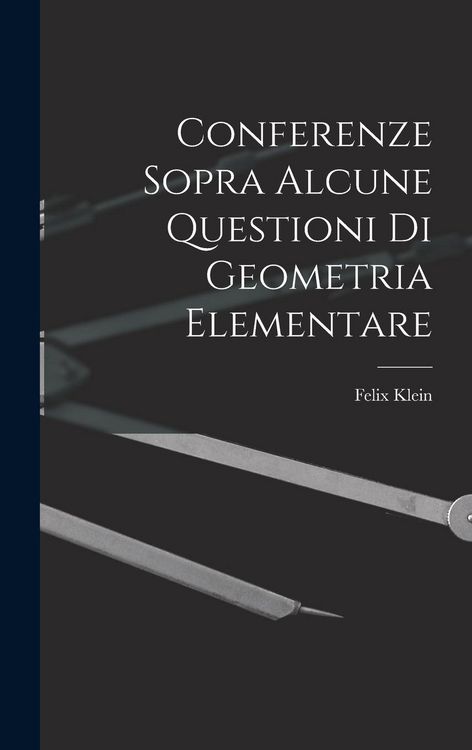 Produktbild: Conferenze Sopra Alcune Questioni Di Geometria Elementare