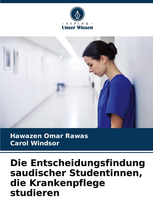 Produktbild: Die Entscheidungsfindung saudischer Studentinnen, die Krankenpflege studieren