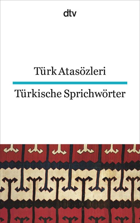 Produktbild: T&uuml;rk Atas&ouml;zleri T&uuml;rkische Sprichw&ouml;rter