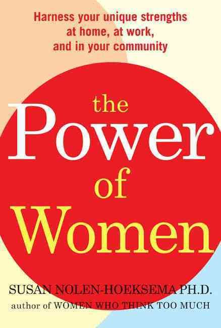 Produktbild: The Power of Women: Realize Your Unique Strengths at Home, at Work, and in Your Community