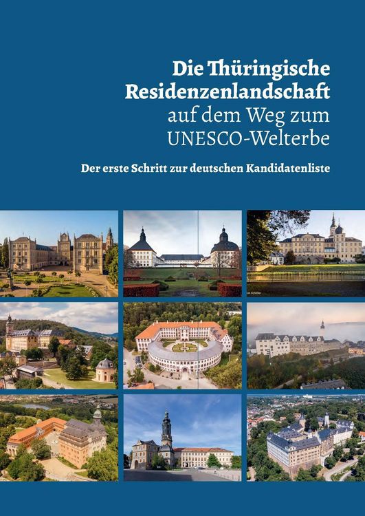 Produktbild: Die Th&uuml;ringische Residenzenlandschaft auf dem Weg zum UNESCO-Welterbe