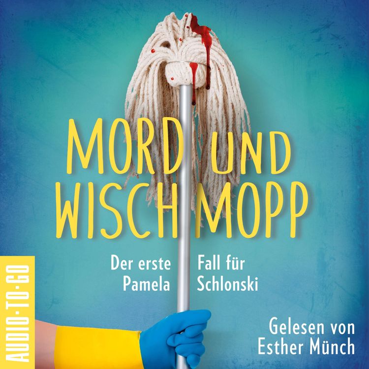 Produktbild: Mord und Wischmopp - Pamela Schlonskis erster Fall