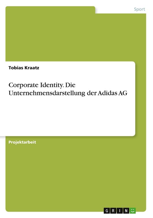 Produktbild: Corporate Identity. Die Unternehmensdarstellung der Adidas AG