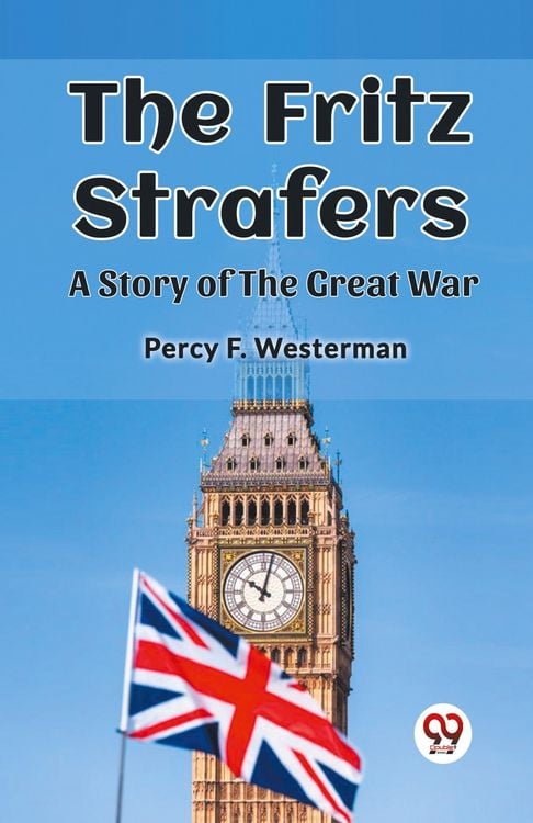 Produktbild: The Fritz Strafers A Story of the Great War
