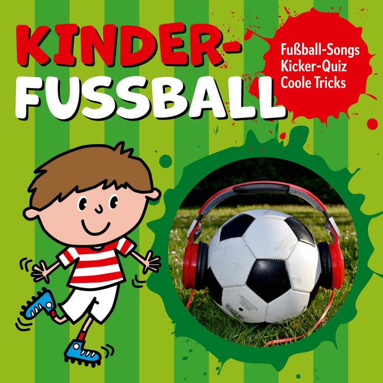 Produktbild: Kinder-Fussball - Fussball-Songs + Kicker-Quiz + coole Tricks