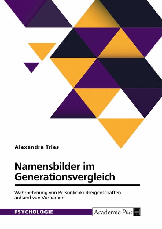 Produktbild: Namensbilder im Generationsvergleich. Wahrnehmung von Pers&ouml;nlichkeitseigenschaften anhand von Vornamen