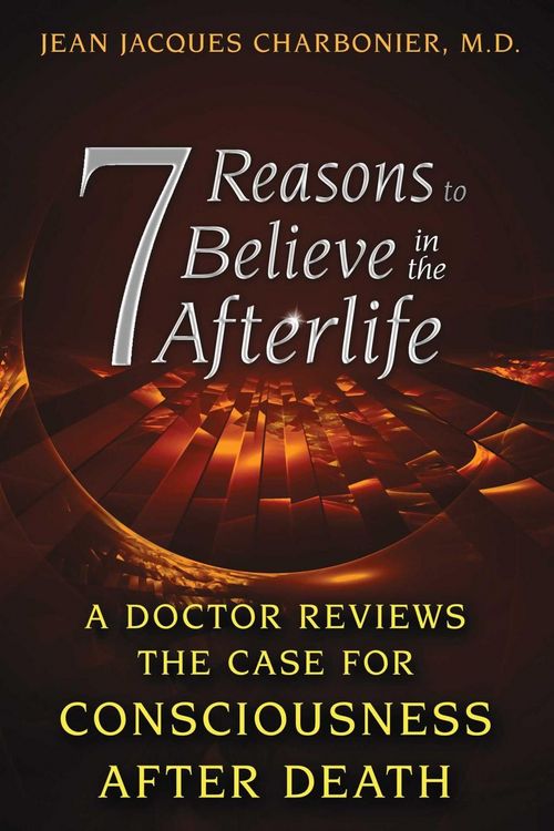 Produktbild: 7 Reasons to Believe in the Afterlife